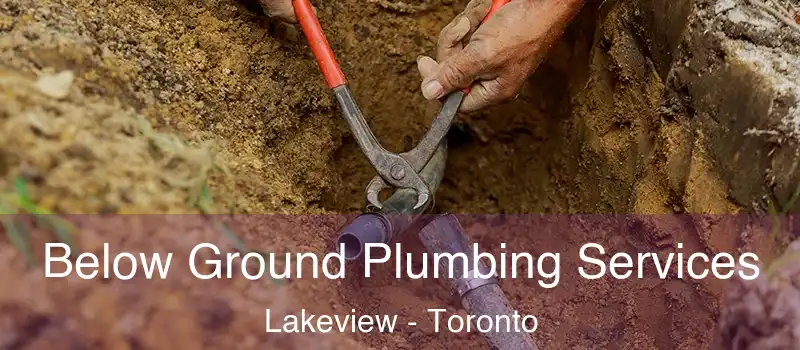 Below Ground Plumbing Services Lakeview - Toronto