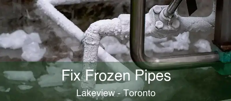  Fix Frozen Pipes Lakeview - Toronto
