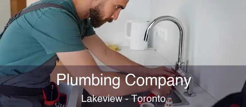 Plumbing Company Lakeview - Toronto