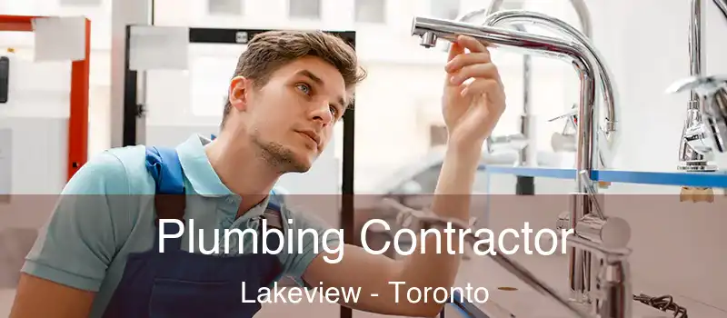 Plumbing Contractor Lakeview - Toronto