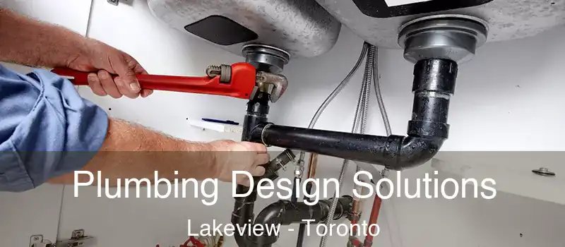 Plumbing Design Solutions Lakeview - Toronto