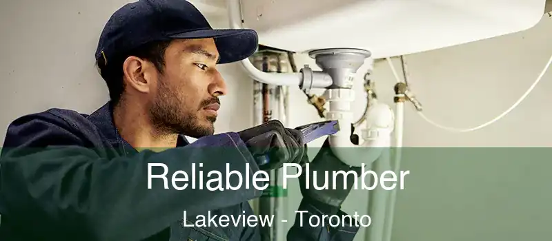 Reliable Plumber Lakeview - Toronto