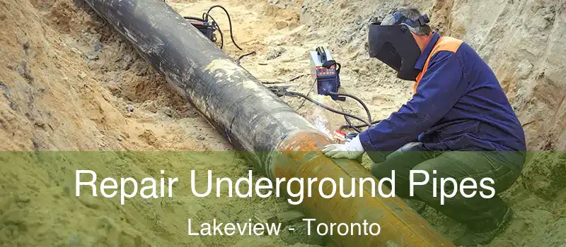 Repair Underground Pipes Lakeview - Toronto