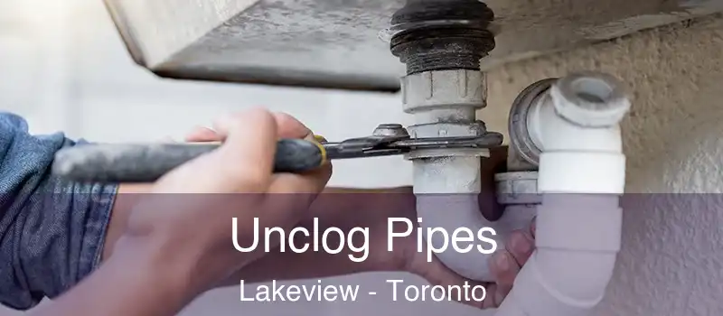  Unclog Pipes Lakeview - Toronto