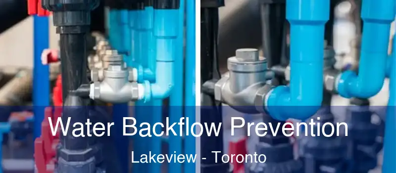 Water Backflow Prevention Lakeview - Toronto
