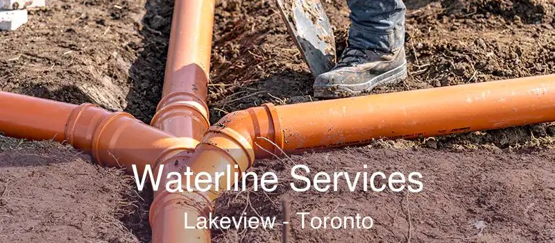 Waterline Services Lakeview - Toronto